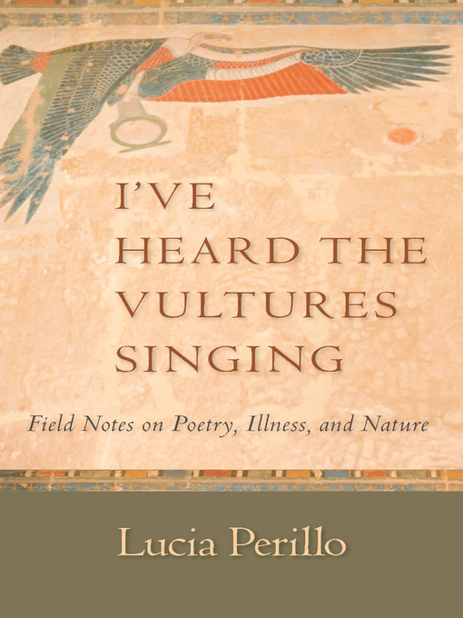 Title details for I've Heard the Vultures Singing by Lucia Perillo - Wait list